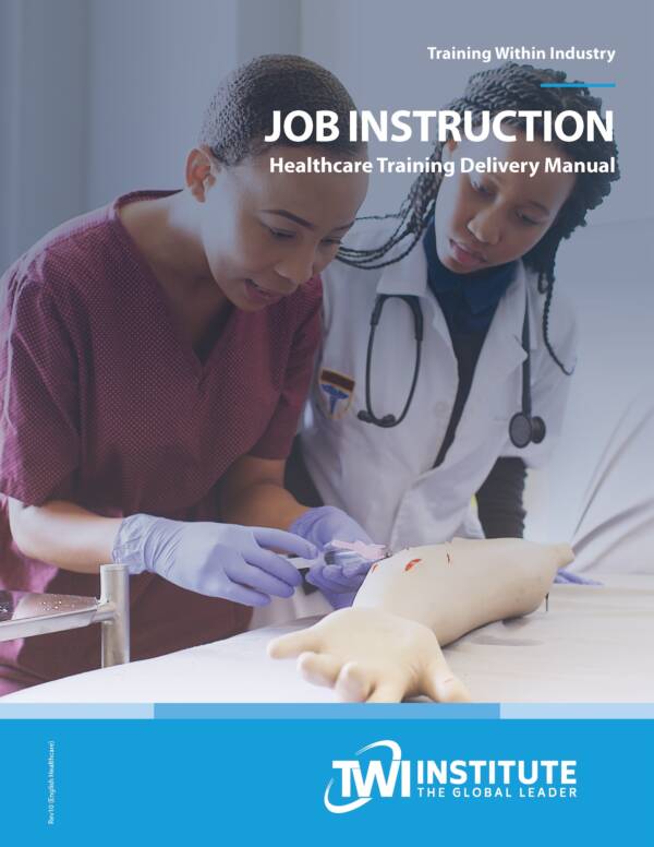 Job Instruction Healthcare Training Delivery Manual